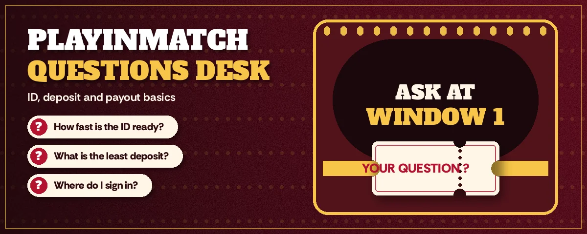 Ticket window at the PlayinMatch booth with a question slip passed across the counter